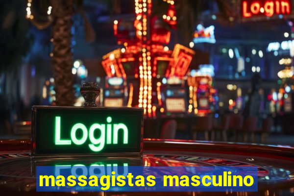 massagistas masculino